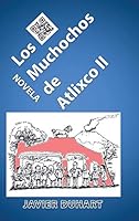 Los Muchochos de Atlixco II 1506508677 Book Cover