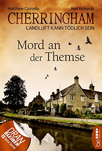 Cherringham - Mord an der Themse: Landluft kann tödlich sein (Ein Fall für Jack und Sarah 1)