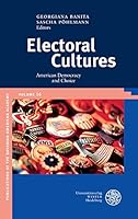 Electoral Cultures: American Democracy and Choice 3825364577 Book Cover
