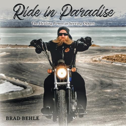 Ride in Paradise by Brad Behle episode artwork