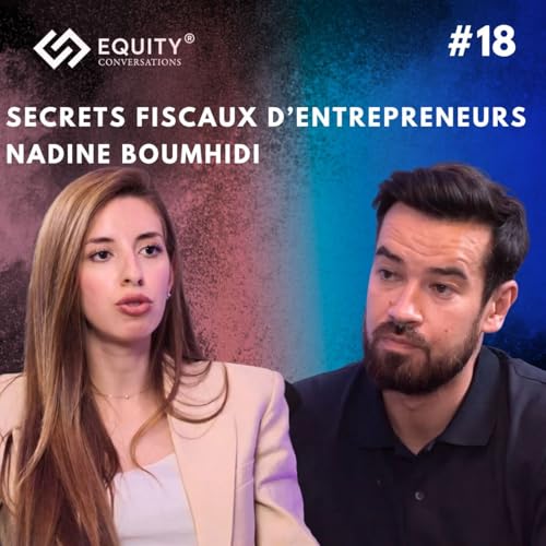 Les secrets fiscaux d'entrepreneurs avec Nadine Boumhidi