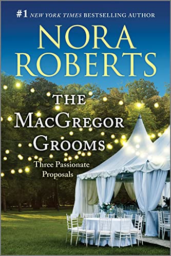 The MacGregor Grooms: Three Passionate Proposals – A Contemporary Romance Featuring a Meddling Matchmaker