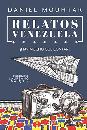 Relatos Venezuela: ¡Hay mucho que contar!