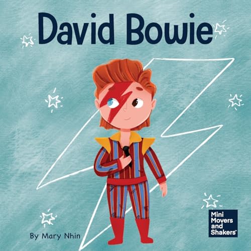 Image of David Bowie: A Kid’s Book About Looking at Change as Progress (Mini Movers and Shakers)