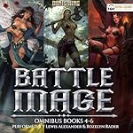 Cover of Battle Mage Omnibus: Books 4-6
