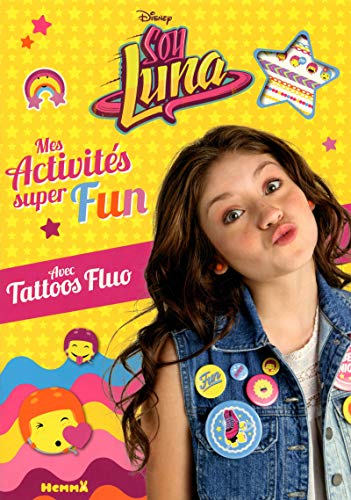 Disney Soy Luna - Mes activités super fun - avec tattoos fluo