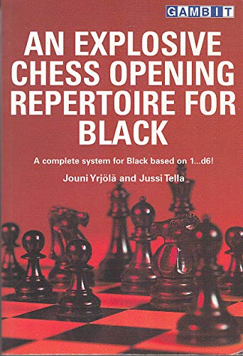 An Explosive Chess Opening Repertoire for Black: A Complete System for ...