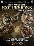  Iron Kingdoms Excursions: Season Two, Volume Six (Iron Kingdoms Excursions: Series Two Book 6) (English Edition)