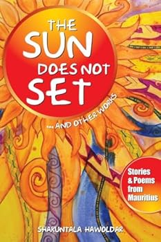 Paperback The Sun Does Not Set and Other Works Book