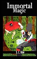 Immortal Magic: The Spirit Orb 1500555894 Book Cover