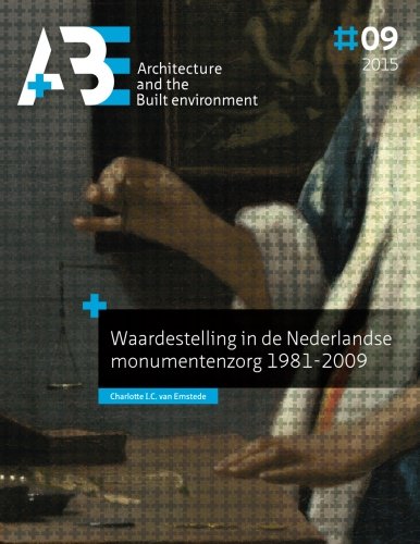 Waardestelling in de Nederlandse monumentenzorg 1981-2009 livre architecture