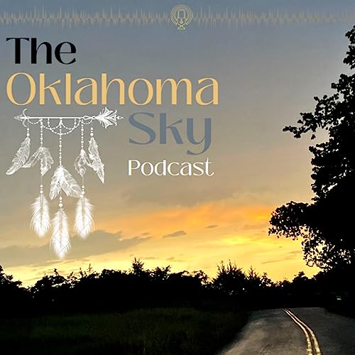 Couverture de The Oklahoma Sky Podcast