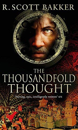 [(The Thousandfold Thought)] [ By (author) R. Scott Bakker ] [May, 2007]