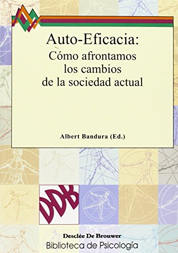 Autoeficacia: Como Afrontamos Los Cambios (Biblioteca de Psicolog...