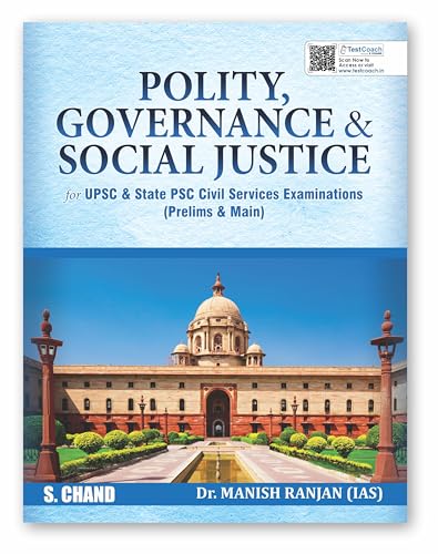 Image of Polity Governance & Social Justice for UPSC IAS & State PSC Civil Services Exams (Prelims & Main) | Indian Polity, Constitution, General Studies, Judicial Structures | PYQ | S Chand Exam Book 2025
