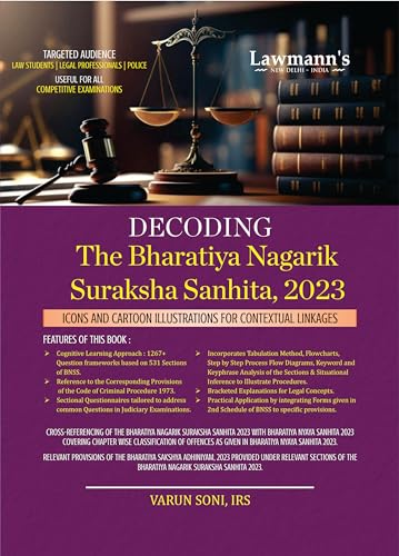 LAWMANN'S Decoding The Bharatiya Nagarik Suraksha Sanhita, 2023 | Icons and Cartoon Illustrations for Contectual Linkage | Useful for Law Students, Advocates, Police and Aspirants for All Competition Exams