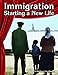 Teacher Created Materials - Reader's Theater: Immigration: Starting a New Life - Grades 6-8 - Guided Reading Level R - W