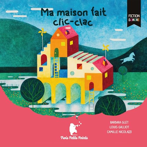 Ma maison fait clicclac (Audible Audio Edition) Barbara Glet, Louis Galliot