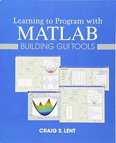 Learning to Program with MATLAB: Building GUI Tools view 2