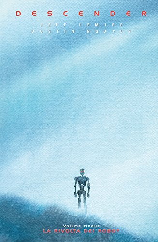 Descender. la rivolta dei robot (Vol. 5)
