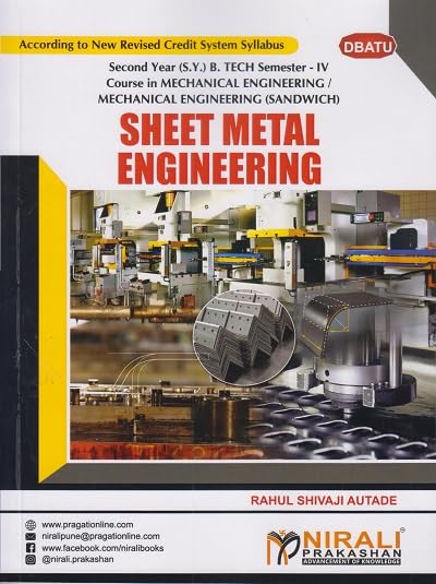 SHEET METAL ENGINEERING (Second Year (S.Y.) B. Tech. Course In Mechanical Engineering / Mechanical Engineering (Sandwich) - Semester – 4)