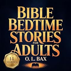 Bible Bedtime Stories for Adults Audiolibro Por O. L. Bax arte de portada