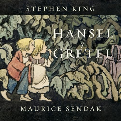 Hansel y Gretel Audiolivro Por Stephen King, Maurice Sendak capa