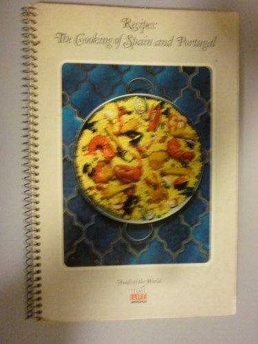 Recipes:The Cooking of Spain and Portugal