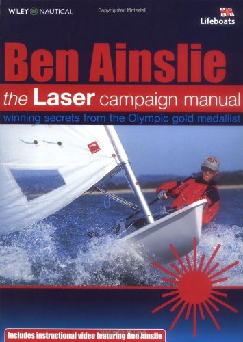 Télécharger The Laser Campaign Manual by Ben Ainslie (31-Mar-2002) Paperback PDF