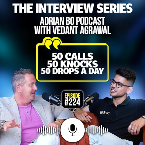 #Ep.224 - The Adrian Bo Podcast Interview Series | Vedant Agrawal