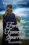  Fortune Favors the Sparrow (Agents of the Convent, Book One)