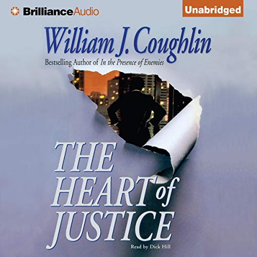 The Heart of Justice (Audible Audio Edition) William J