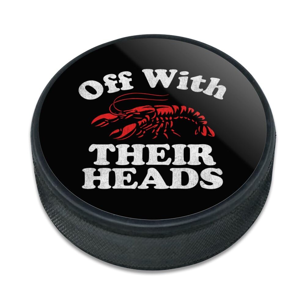 GRAPHICS & MORE Off With Their Heads Crawfish Ice Hockey Puck