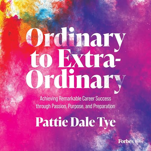 Ordinary to Extraordinary by Pattie Dale Tye episode artwork
