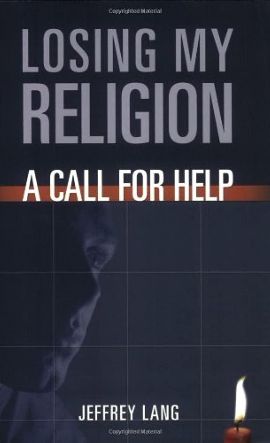 Losing My Religion: A Call For Help Paperback – September 1, 2004