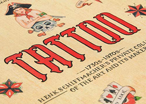 Tattoo. 1730S-1970S. Henk Schiffmacher's Private Collection: 1730S-1970S: Henk Schiffmacher's Private Collection Of The Art And Its Makers #TOP2