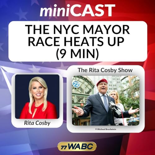 Page de couverture de Rita Cosby: The NYC Mayor Race Heats Up (9 min)