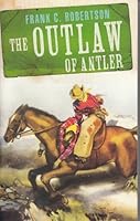 The outlaw of antler 0007899335 Book Cover