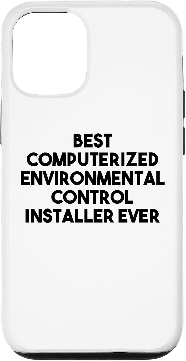 iPhone 12/12 Pro Best Computerized Environmental Control Installer Ever Case