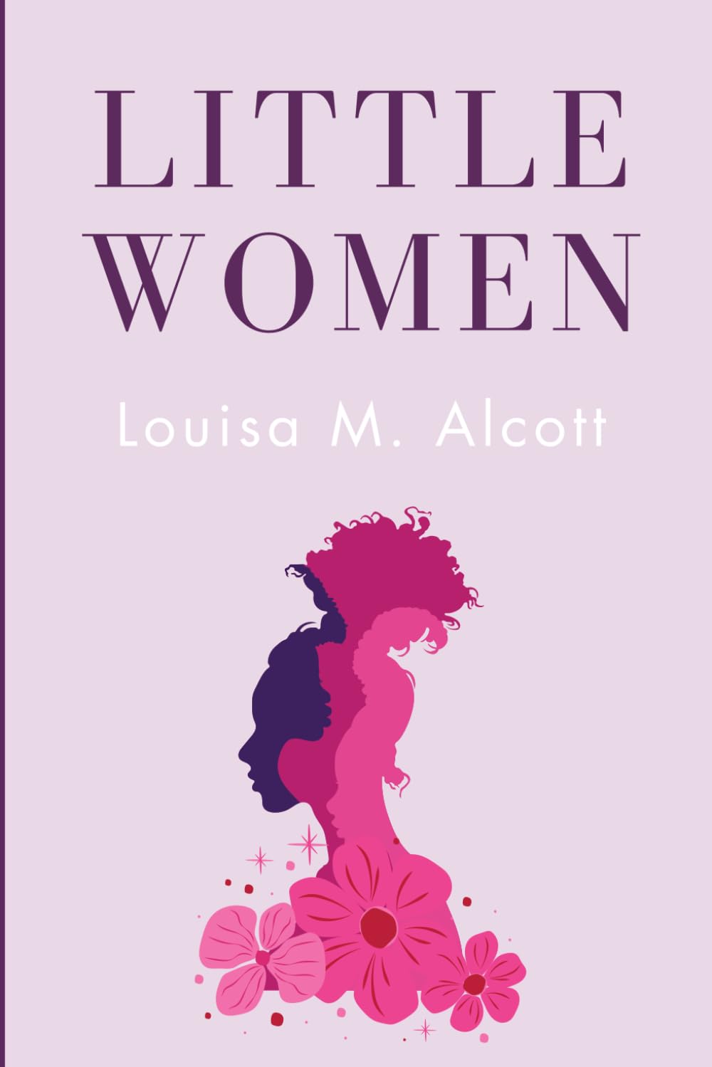 Little Women: Complete Illustrated Edition – Parts One and Two