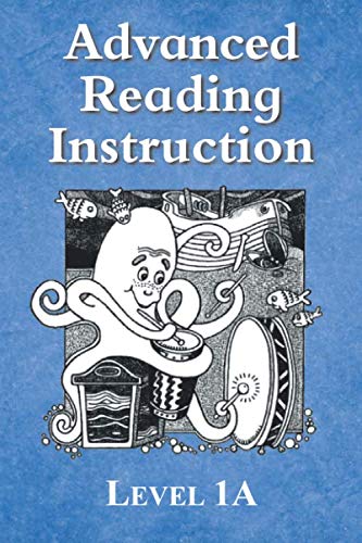 Advanced Reading Instruction Level 1A: Decodable Stories for Sustained ...