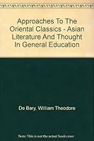 Approaches to the Oriental Classics: Asian Literature and Thought in General Education B000GWE94A Book Cover