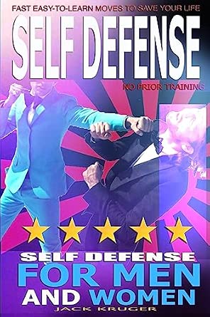 Self Defense: Self Defense for Men and Women, Self Defense for the ...