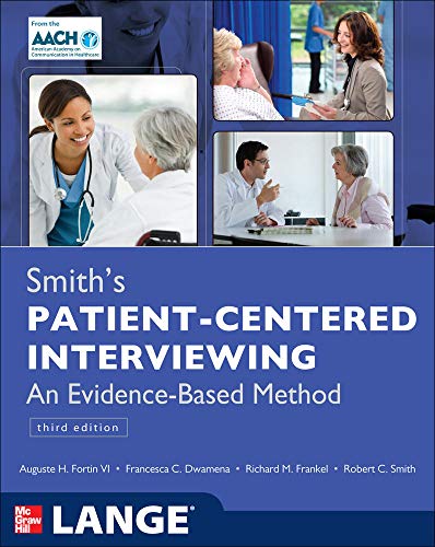 Smith's Patient Centered Interviewing: An Evidence-Based Method view 2