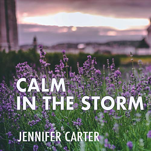 Calm in the Storm by Jennifer Carter episode artwork