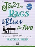Jazz, Rags & Blues for Two, Bk 4: 4 Original Duets for Late Intermediate to Early Advanced Pianists
