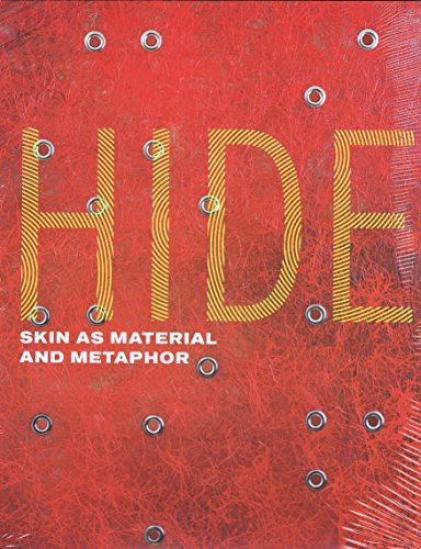 Hide: Skin as Material and Metaphor 1933565152 Book Cover