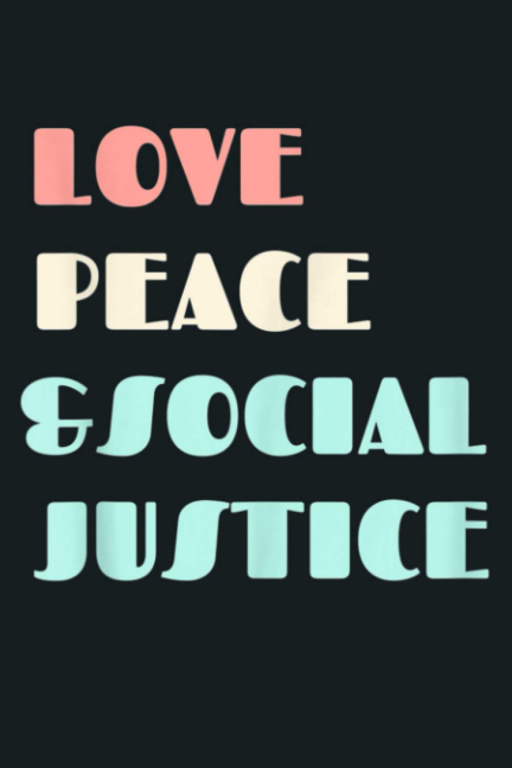 Social Justice Warrior Design Support Diversity Inclusion: Notebook Planner - 6x9 inch Daily Planner Journal, To Do List Notebook, Daily Organizer, 114 Pages