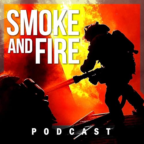 Smoke and Fire Podcast copertina