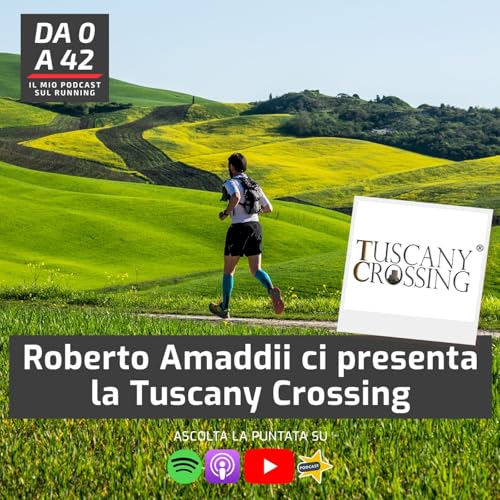Roberto Amaddii ci presenta la Tuscany Crossing Podcast Por  arte de portada